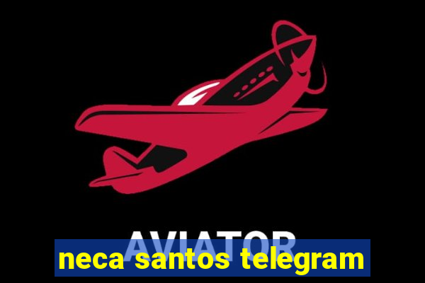 neca santos telegram